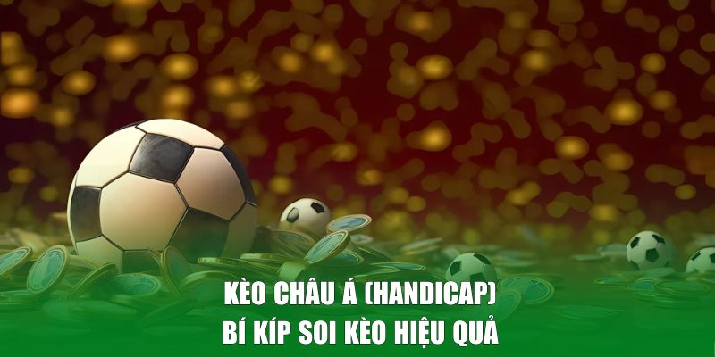 Bí kíp soi kèo hiệu quả